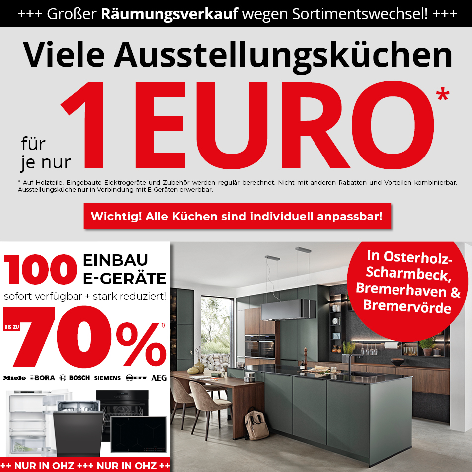 Viele Ausstellungsküchen für je nur 1 Euro auf die Holzteile. Eingebaute Elektrogeräte und Zubehör werden regulär berechnet • Bis zu 70% auf viele Einbau E-Geräte nur in OHZ