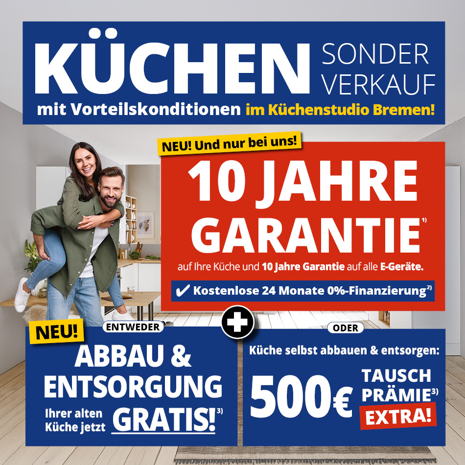 Küchen-Abbauprämie • Abbau + Entsorgung Gratis oder 500€ Tauschprämie • Im Küchenstudio Bremen